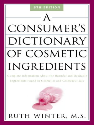 cover image of A Consumer's Dictionary of Cosmetic Ingredients